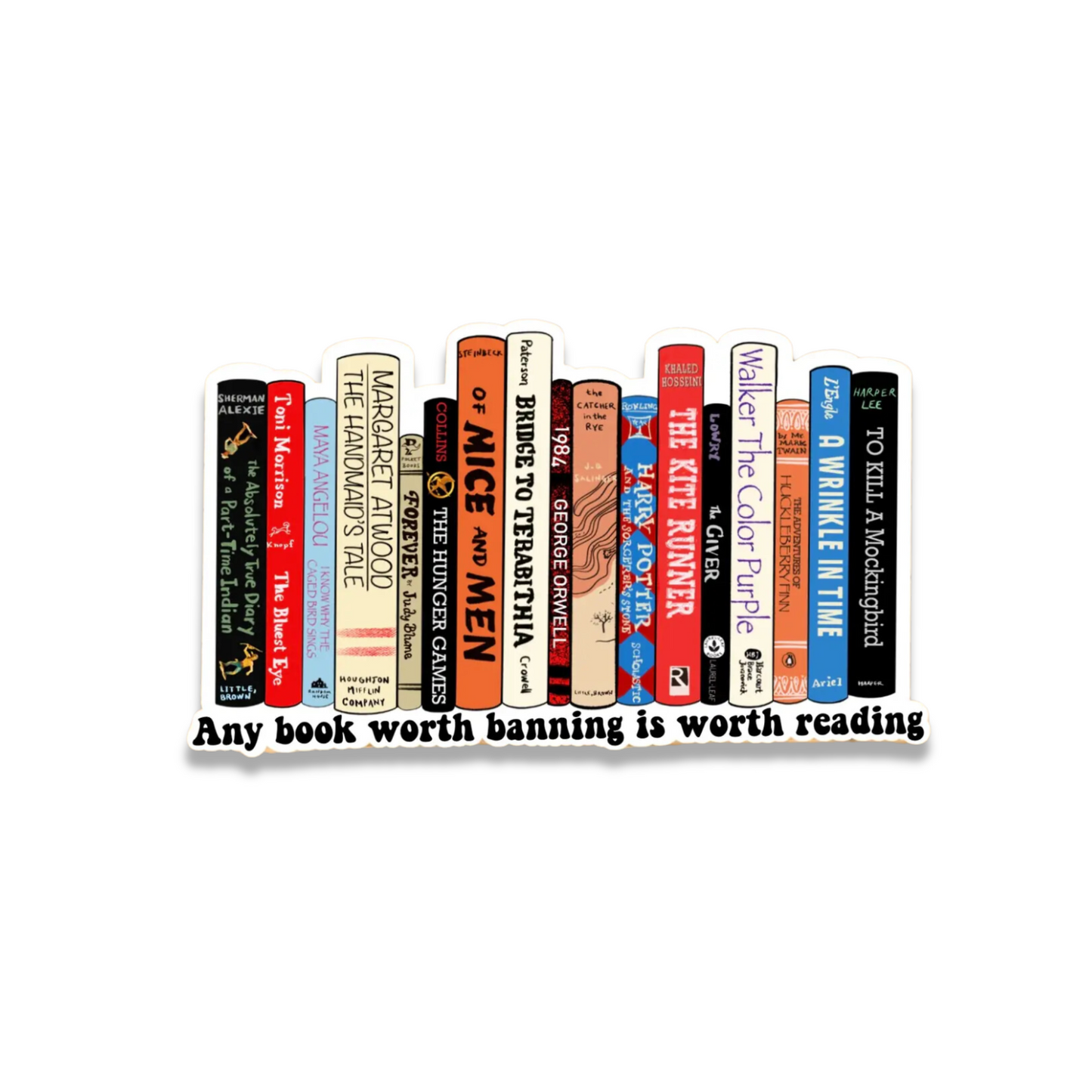 Banned Books are Worth Reading Sticker